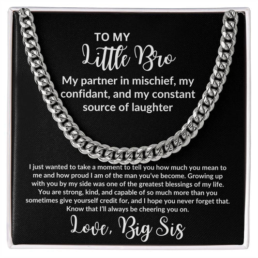 TO LITTLE BRO  I  BIG SIS  I CUBAN CHAIN