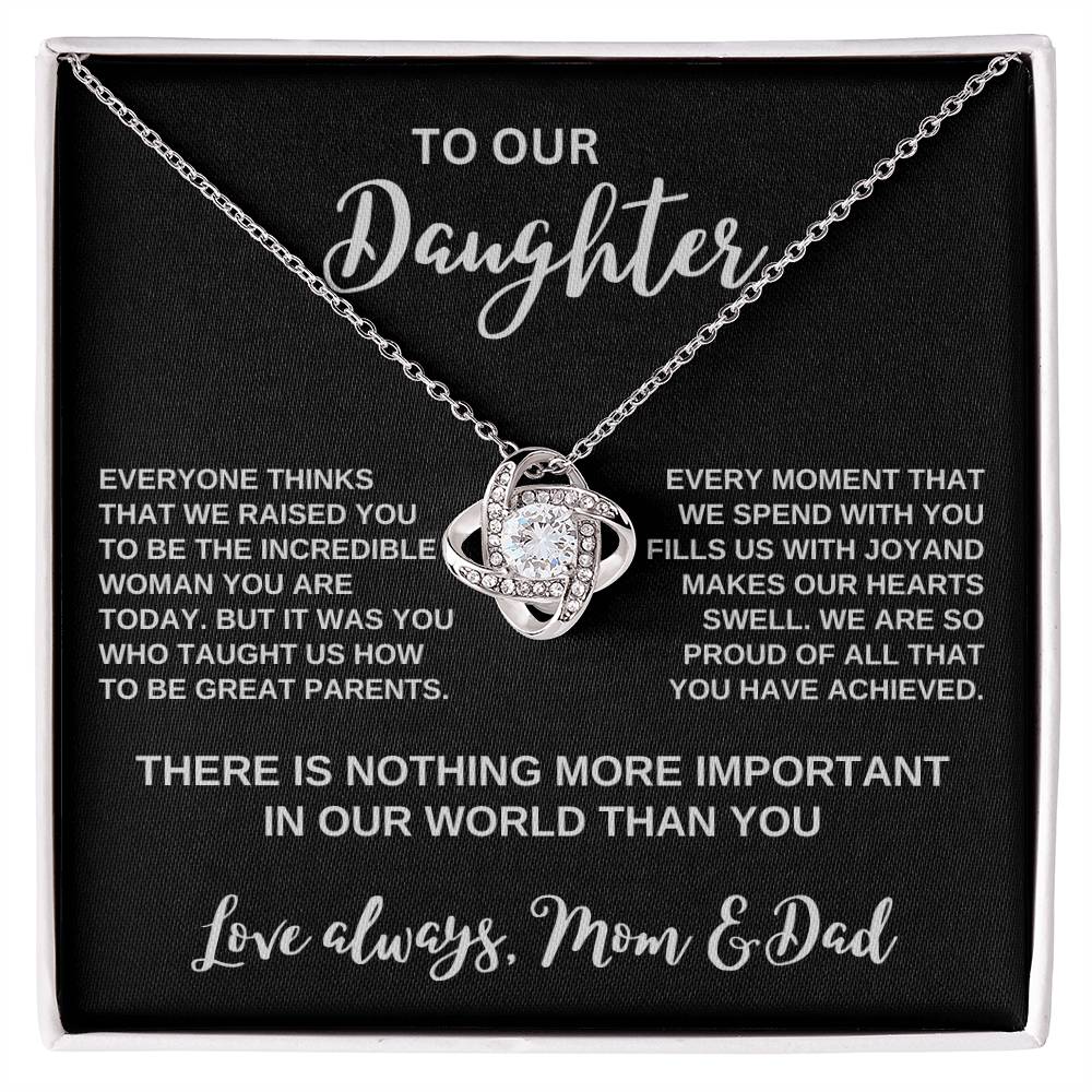 To Our Daughter l Luv Mom & Dad