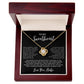 To My Sweetheart I Love Knot Necklace